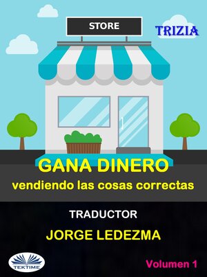 cover image of Gana Dinero Vendiendo Las Cosas Correctas, Volume 1